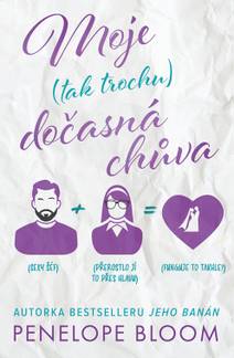 Obálka Moje (tak trochu) dočasná chůva