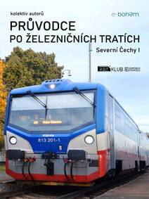 Obálka Průvodce po železničních tratích | Severní Čechy I