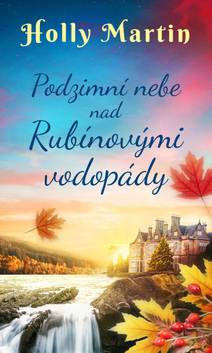 Obálka Podzimní nebe nad Rubínovými vodopády