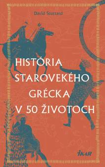Obálka História starovekého Grécka v 50 životoch