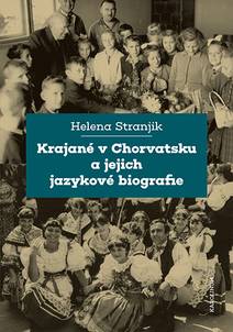 Obálka Krajané v Chorvatsku a jejich jazykové biografie