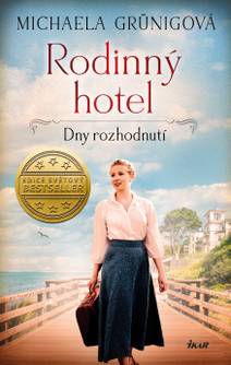 Obálka Rodinný hotel 3: Dny rozhodnutí
