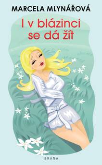 Obálka I v blázinci se dá žít