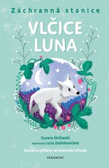 Obálka Záchranná stanice - Vlčice Luna