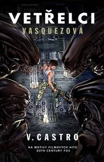 Obálka Vetřelci : Vasquezová