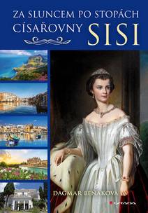 Obálka Za sluncem po stopách císařovny Sisi