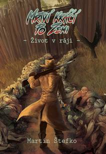 Obálka Mrtví kráčí po zemi: Život v ráji