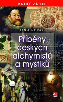 Obálka Příběhy českých alchymistů a mystiků