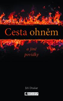 Obálka Cesta ohněm a jiné povídky