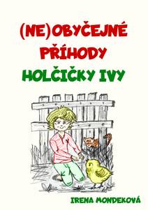 Obálka Neobyčejné příhody holčičky Ivy
