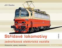 Obálka Střídavé lokomotivy - jednofázová elektrická vozidla
