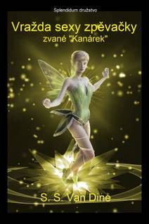 Obálka Vražda sexy zpěvačky zvané "Kanárek"