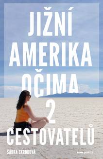 Obálka Jižní Amerika očima 2 cestovatelů