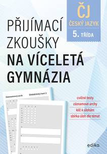Obálka Přijímací zkoušky na víceletá gymnázia – český jazyk