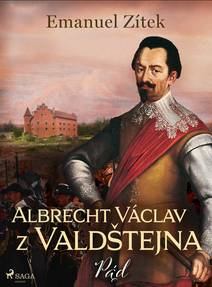 Obálka Albrecht Václav z Valdštejna – 4. díl: Pád