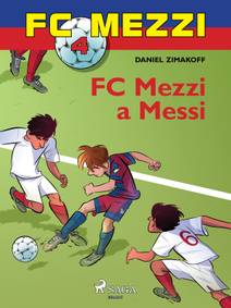 Obálka FC Mezzi 4: FC Mezzi a Messi