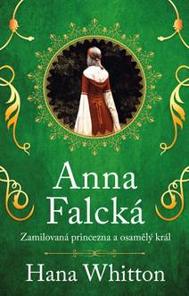 Obálka Anna Falcká - Zamilovaná princezna...
