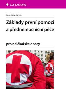 Obálka Základy první pomoci a přednemocniční péče