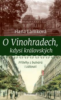 Obálka O Vinohradech, kdysi královských