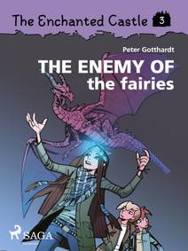 Obálka The Enchanted Castle 3 - The Enemy of the Fairies