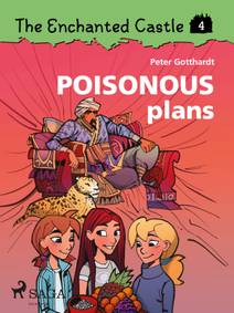 Obálka The Enchanted Castle 4 - Poisonous Plans