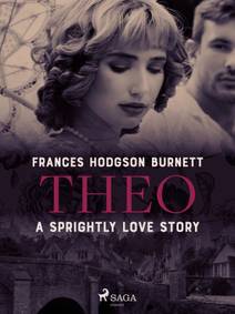 Obálka Theo - A Sprightly Love Story
