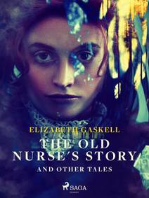 Obálka The Old Nurse's Story and Other Tales