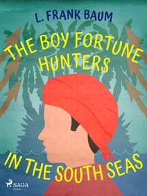 Obálka The Boy Fortune Hunters in the South Seas