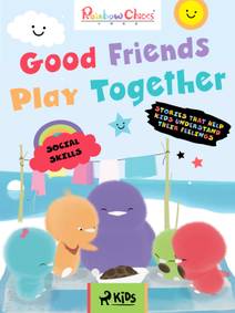 Obálka Rainbow Chicks - Social Skills - Good Friends Play Together