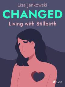 Obálka Changed: Living with Stillbirth