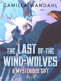Obálka The Last of the Wind-Wolves: A Mysterious Gift