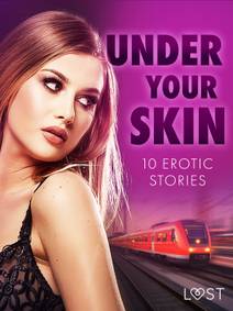 Obálka Under Your Skin: 10 Erotic Stories
