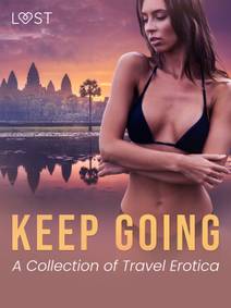 Obálka Keep Going: A Collection of Travel Erotica