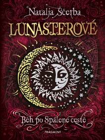 Obálka Lunasterové - Běh po Spálené cestě