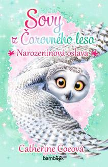 Obálka Sovy z Čarovného lesa - Narozeninová oslava