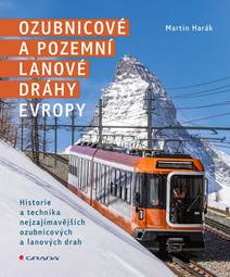 Obálka Ozubnicové a pozemní lanové dráhy Evropy