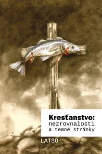 Obálka Kresťanstvo: nezrovnalosti a temné stránky