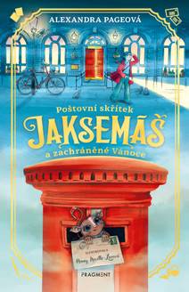 Obálka Poštovní skřítek Jaksemáš a zachráněné Vánoce