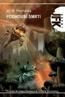 Obálka JFK 011 Podhoubí smrti