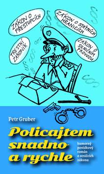 Obálka Policajtem snadno a rychle