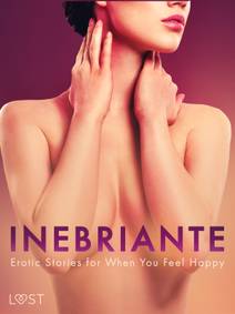 Obálka Inebriante: Erotic Stories for When You Feel Happy
