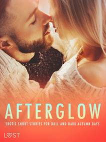 Obálka Afterglow: Erotic Short Stories for Dull and Dark Autumn Days