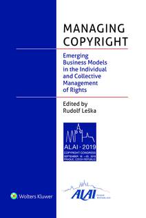 Obálka Managing Copyright: Emerging Business Models in the Individual and Collective Management of Rights