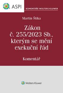 Obálka Zákon č. 255/2023 Sb., kterým se mění exekuční řád. Komentář