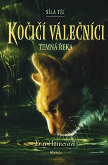 Obálka Kočičí válečníci: Síla tří (2) – Temná řeka