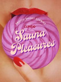 Obálka Sauna Pleasures – and other erotic short stories from Cupido