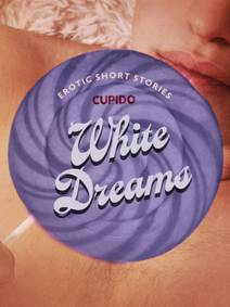 Obálka White Dreams – And Other Erotic Short Stories from Cupido