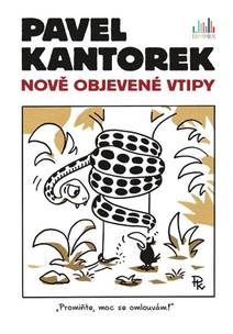 Obálka Pavel Kantorek - Nově objevené vtipy