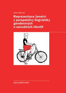 Obálka Reprezentace ženství z perspektivy lingvistiky genderových a sexuálních identit