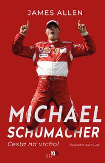 Obálka Michael Schumacher: Cesta na vrchol